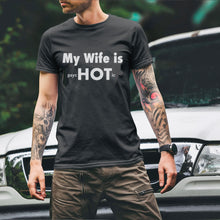 Load image into Gallery viewer, My Wife Is PsycHOTic