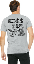 Load image into Gallery viewer, Need $$ 2 Travel Back 2 1941 To Give Joe Biden&#39;s Dad A Condom