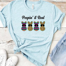 Load image into Gallery viewer, Peepin’ It Real