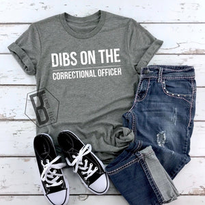 Dibs on the Correctional Officer - White Ink - Charcoal Tee