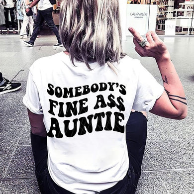 Somebody's Fine A$$ Auntie