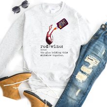 Load image into Gallery viewer, Red Wine: The Glue That Holds This Shitshow Together