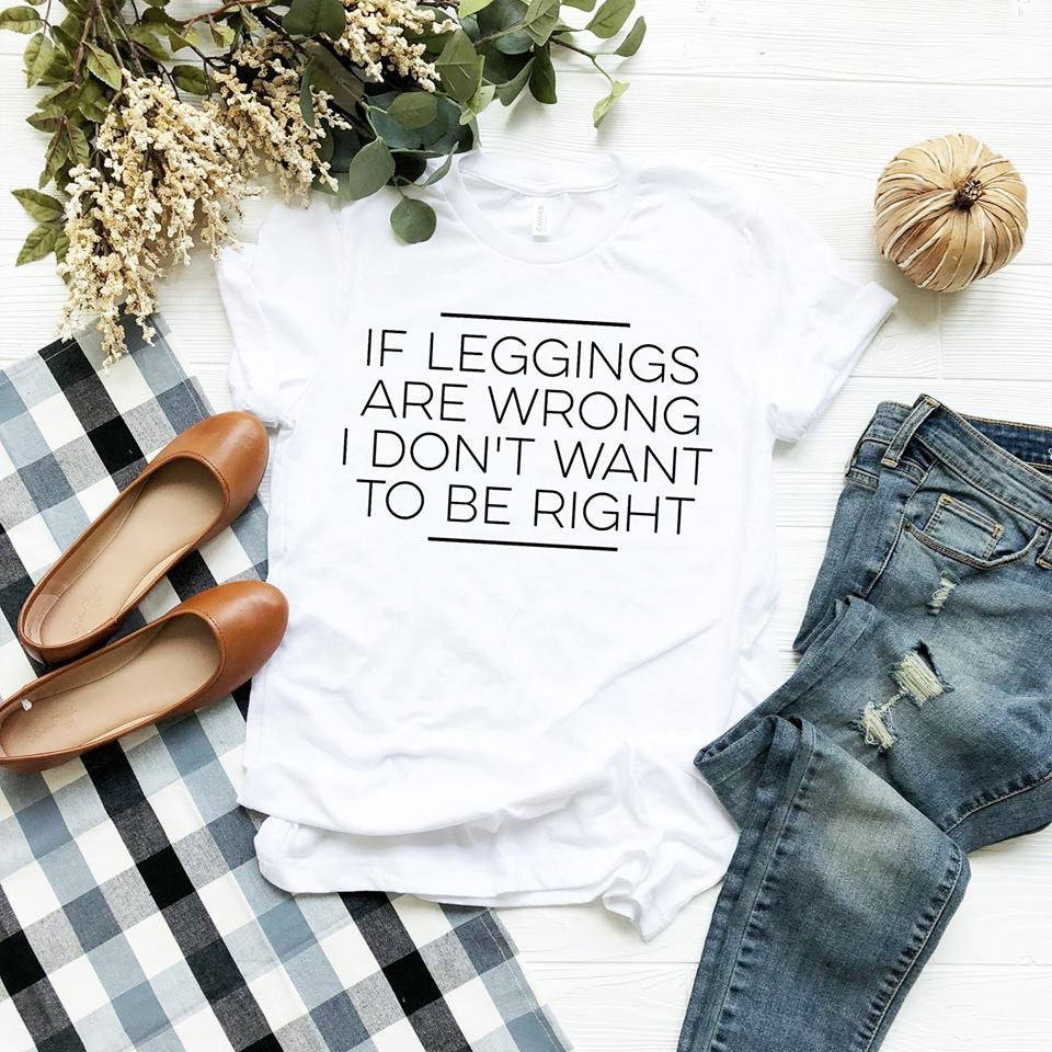 If Wearing Leggings is Wrong