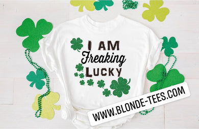 I AM FREAKING LUCKY