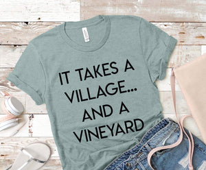 It Takes A Village & A Vineyard - Sage Tee