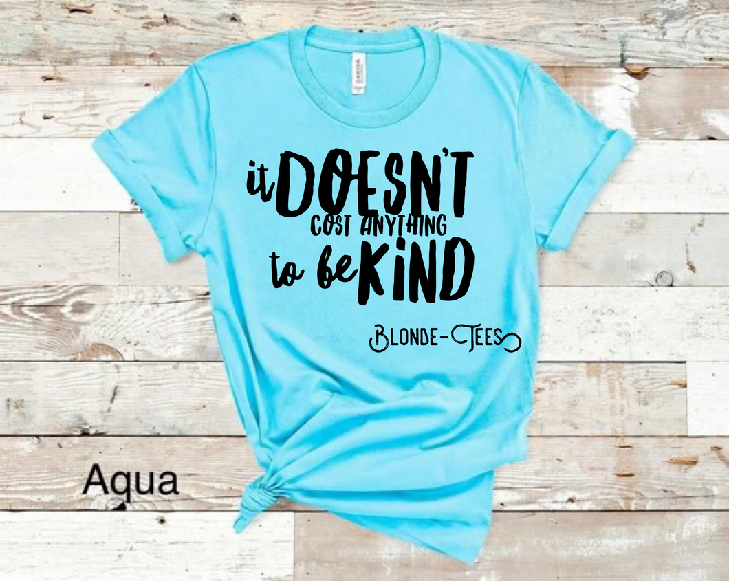 It Doesn’t Cost Anything to Be Kind - Aqua