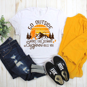 You Can Go Outside, But Bigfoot - White Tee